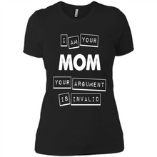 Load image into Gallery viewer, Argument Invalid Mom Mother’s Day - Ladies' Boyfriend T-Shirt