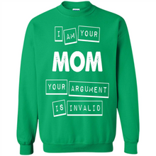 Load image into Gallery viewer, Argument Invalid Mom Mother’s Day - Sweatshirt