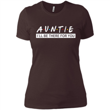 Load image into Gallery viewer, Auntie – I’ll Be There For You – Funny Mother’s Day, Birthday Gift For Auntie, New Auntie - Ladies' Boyfriend T-Shirt