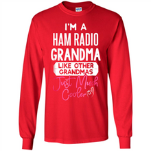Load image into Gallery viewer, Cool Mothers Day T-Shirt Ham Radio Grandma - Long Sleeve T-Shirt