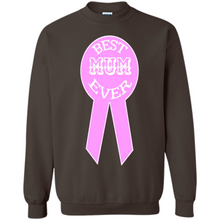 Load image into Gallery viewer, Best Mum Ever Mother’s Day gifts - Sweatshirt