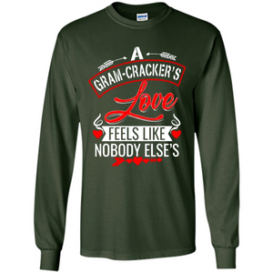 A Gram-Cracker’s Love Feels like nobody else’s Mother’ Day - Long Sleeve T-Shirt