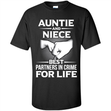 Load image into Gallery viewer, Aunt And Niece – Best Partners In Crime For Life, Best mother’s day - Shirt