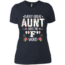 Load image into Gallery viewer, Every Great Aunt Says The F Word mother’s day Gift For Auntie - Ladies' Boyfriend T-Shirt