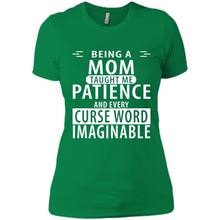 Load image into Gallery viewer, Being A Mom Taught Me Patience – Awesome Gift On Mother’s Day - Ladies' Boyfriend T-Shirt