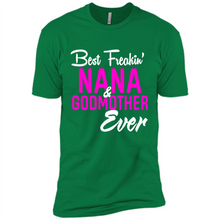 Load image into Gallery viewer, Best Freakin’ Nana &amp; Godmother Ever – Funny Gift - Premium Short Sleeve T-Shirt