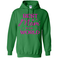 Load image into Gallery viewer, Best Mom in the World Mother’s Day - Hoodie