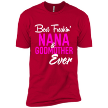 Load image into Gallery viewer, Best Freakin’ Nana &amp; Godmother Ever – Funny Gift - Premium Short Sleeve T-Shirt
