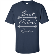 Load image into Gallery viewer, Best Mimi Ever Shirt Tribal Arrows Mother’s Day - Shirt
