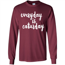 Load image into Gallery viewer, Cats T Shirt Hoodie Everyday Is Caturday Mother’s Day Gift ideas - Long Sleeve T-Shirt