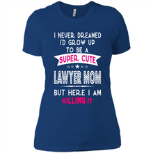 Load image into Gallery viewer, A Super cute Lawyer Mom Mother’s Day Gift ideas Funny - Ladies' Boyfriend T-Shirt