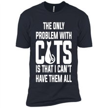 Load image into Gallery viewer, Cats T Shirt Hoodie Cats…I can’t have them all Mother’s Day - Premium Short Sleeve T-Shirt