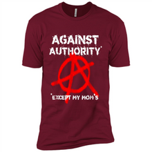 Load image into Gallery viewer, Anarchy Against Authority Except Mom’s Mother’s Day - Premium Short Sleeve T-Shirt