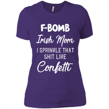Load image into Gallery viewer, F-Bomb Irish mom I sprinkle that shit like confetti - Ladies' Boyfriend T-Shirt
