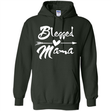 Load image into Gallery viewer, Blessed Mama – Funny And Novelty Gift On Mother’s Day - Hoodie