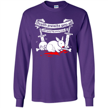 Load image into Gallery viewer, Death Awaits You All With Big Pointy Teeth - Long Sleeve T-Shirt