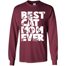 Load image into Gallery viewer, BEST CAT MOM EVER A LIFE WITH CATS - Long Sleeve T-Shirt