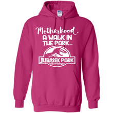 Load image into Gallery viewer, Best Mother’s Day Gift. Motherhood A Walk In The Park Jurassic Park - Hoodie