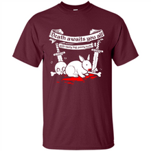Load image into Gallery viewer, Death Awaits You All With Big Pointy Teeth - Shirt