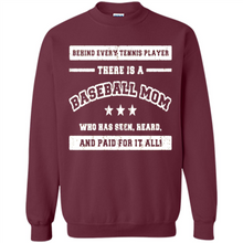 Load image into Gallery viewer, Behind Every Baseball Player, There Is A Baseball Mom. Who Has S Mother’s Day - Sweatshirt