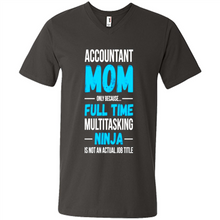 Load image into Gallery viewer, Accountant mom t-shirt Mother’s Day gifts ideas funny - Men's V-Neck