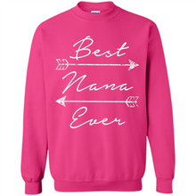 Load image into Gallery viewer, Best Nana Ever Shirt Tribal Arrows Mother’s Day - Sweatshirt