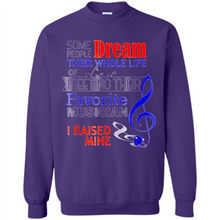 Load image into Gallery viewer, Favorite Musician – Funny sweet Mom Mother’s Day 1 - Sweatshirt