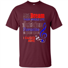 Load image into Gallery viewer, Favorite Musician – Funny sweet Mom Mother’s Day 1 - Shirt