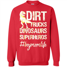 Load image into Gallery viewer, Dirt Trucks Dinosaurs Superheros boymomlife Tired - Sweatshirt