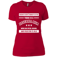 Load image into Gallery viewer, Behind Every Baseball Player, There Is A Baseball Mom. Who Has S Mother’s Day - Ladies' Boyfriend T-Shirt