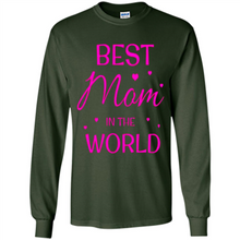 Load image into Gallery viewer, Best Mom in the World Mother’s Day - Long Sleeve T-Shirt
