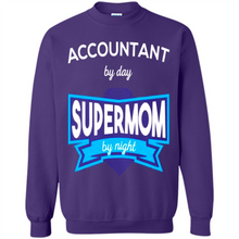 Load image into Gallery viewer, Accountant mom t-shirts Mother’s Day gifts ideas funny - Sweatshirt