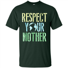 Load image into Gallery viewer, Earth Day Shirt Respect Your Mother Vintage - Shirt
