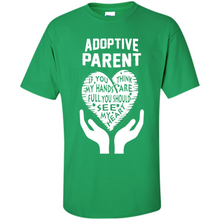 Load image into Gallery viewer, Adoptive Parent Mother’s Day - Shirt