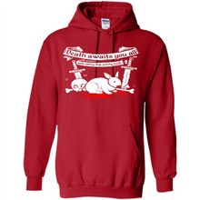Load image into Gallery viewer, Death Awaits You All With Big Pointy Teeth - Hoodie