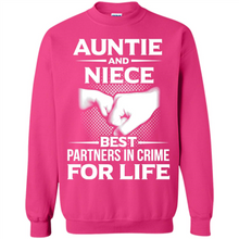 Load image into Gallery viewer, Aunt And Niece – Best Partners In Crime For Life, Best mother’s day - Sweatshirt