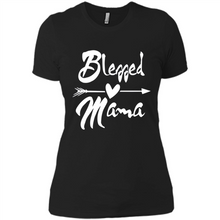 Load image into Gallery viewer, Blessed Mama – Funny And Novelty Gift On Mother’s Day - Ladies' Boyfriend T-Shirt