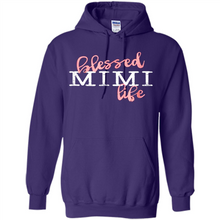 Load image into Gallery viewer, Blessed Mimi Life Shirt Gift for Grandma Mother’s Day - Hoodie
