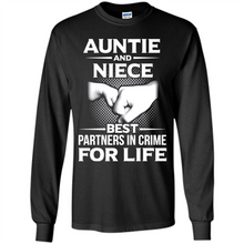 Load image into Gallery viewer, Aunt And Niece – Best Partners In Crime For Life, Best mother’s day - Long Sleeve T-Shirt