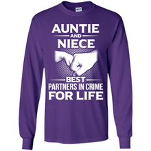 Load image into Gallery viewer, Aunt And Niece – Best Partners In Crime For Life, Best mother’s day - Long Sleeve T-Shirt