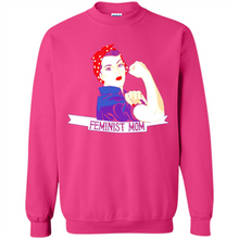 Load image into Gallery viewer, Feminist Mom mother’s day feminism 1 - Sweatshirt