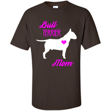Load image into Gallery viewer, Bull Terrier Mom – Cute Mother’s Day T-Shirt For Dog Lovers - Shirt