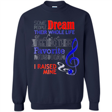 Load image into Gallery viewer, Favorite Musician – Funny sweet Mom Mother’s Day 1 - Sweatshirt