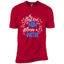 Load image into Gallery viewer, Best Kind Of Mom Raises A Doctor Long Sleeve Mother Day - Premium Short Sleeve T-Shirt