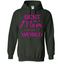 Load image into Gallery viewer, Best Mom in the World Mother’s Day - Hoodie