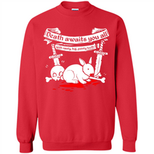 Load image into Gallery viewer, Death Awaits You All With Big Pointy Teeth - Sweatshirt
