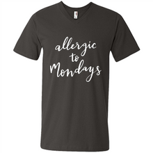 Load image into Gallery viewer, Allergic To Mondays T-Shirt Funny Women’s Mom Mama Mother - Men's V-Neck