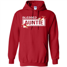 Load image into Gallery viewer, Blessed Auntie Funny Mother’s Day - Hoodie